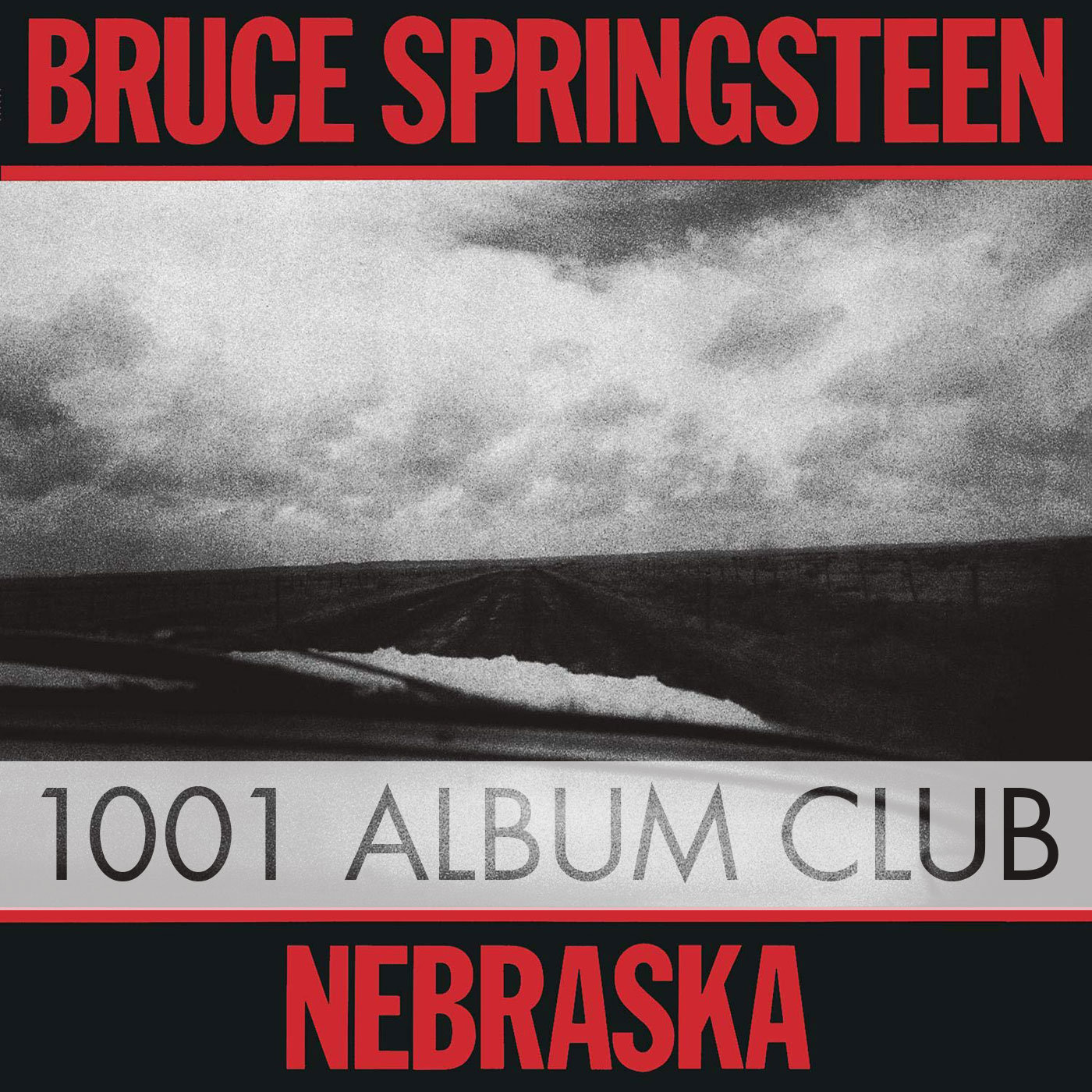 511 Bruce Springsteen – Nebraska – 1001 Album Club